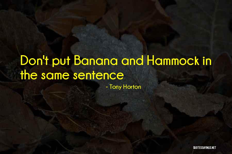 Propensiones Tactico Quotes By Tony Horton Propensiones Tactico Quotes By Tony Horton