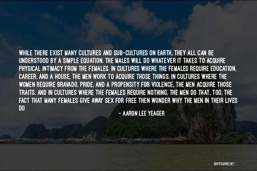 Propensity Quotes By Aaron Lee Yeager