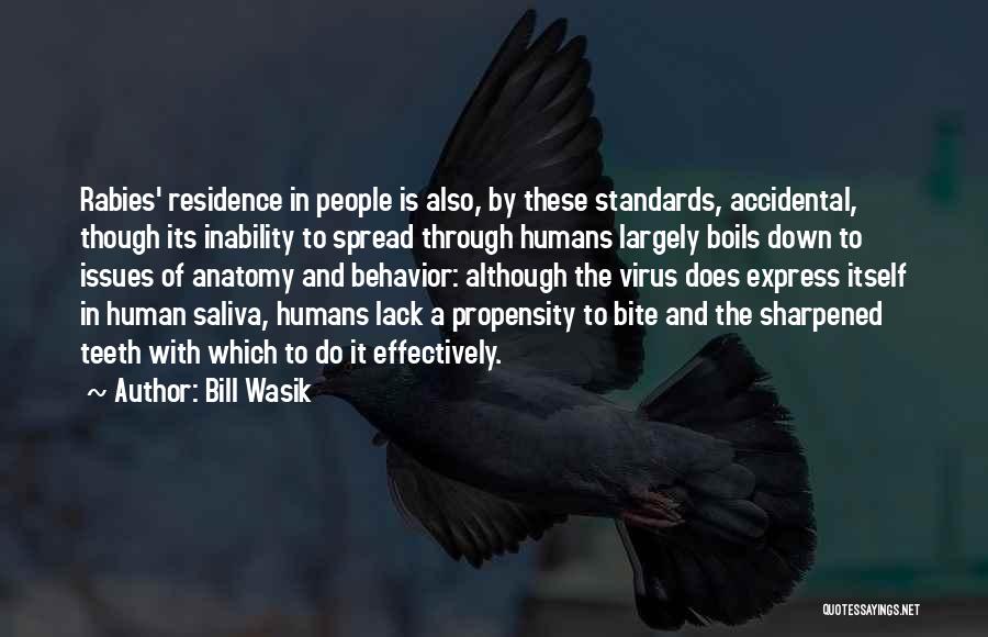 Propensity Quotes By Bill Wasik