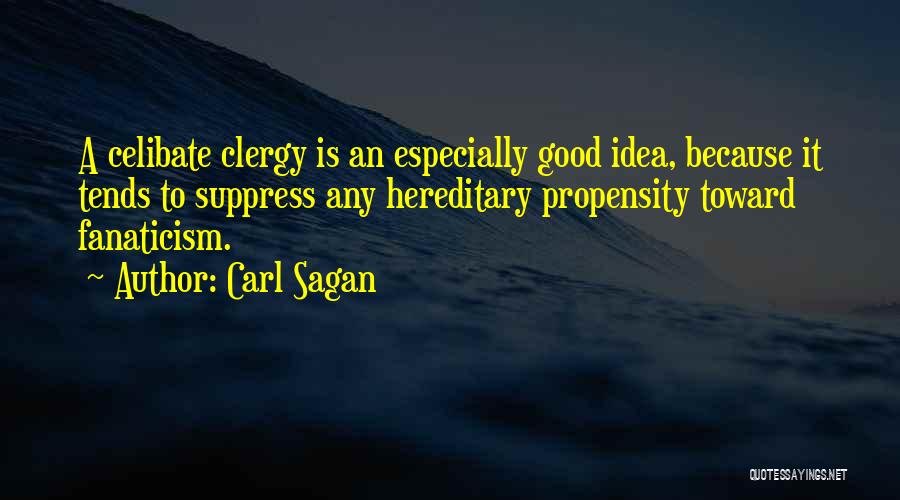 Propensity Quotes By Carl Sagan