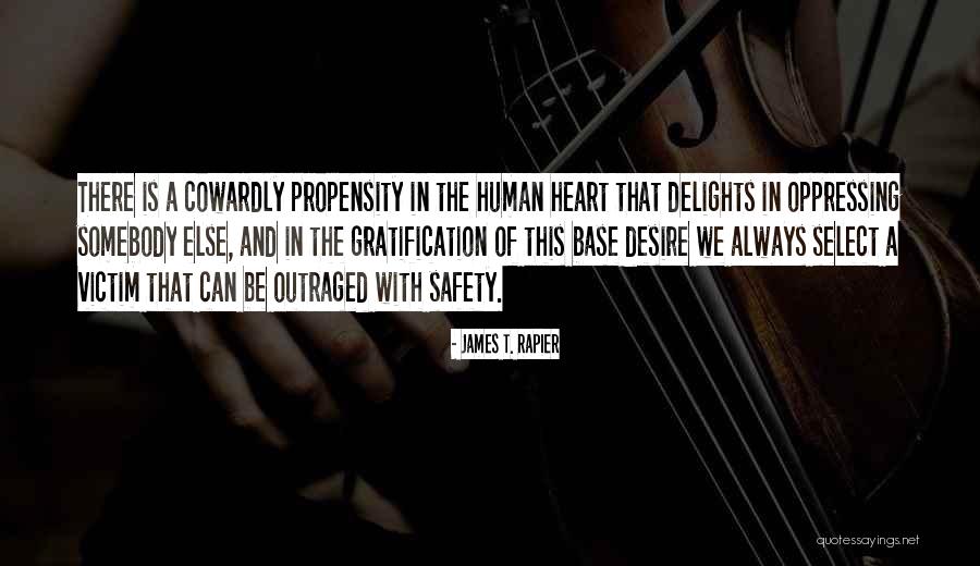 Propensity Quotes By James T. Rapier Propensity Quotes By James T. Rapier