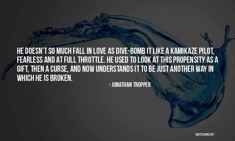 Propensity Quotes By Jonathan Tropper