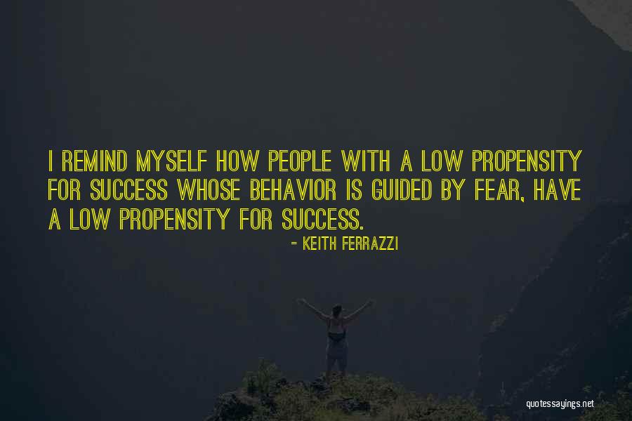 Propensity Quotes By Keith Ferrazzi