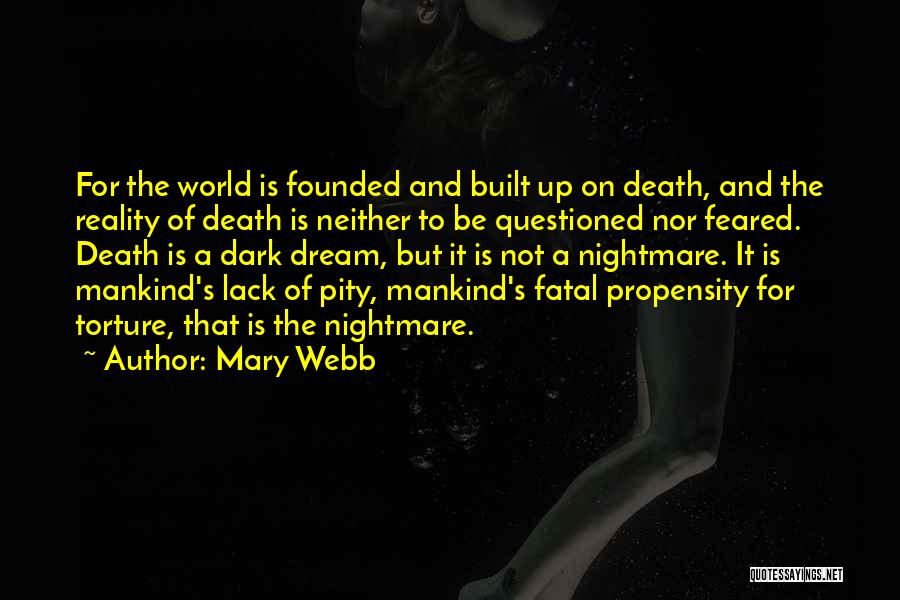 Propensity Quotes By Mary Webb