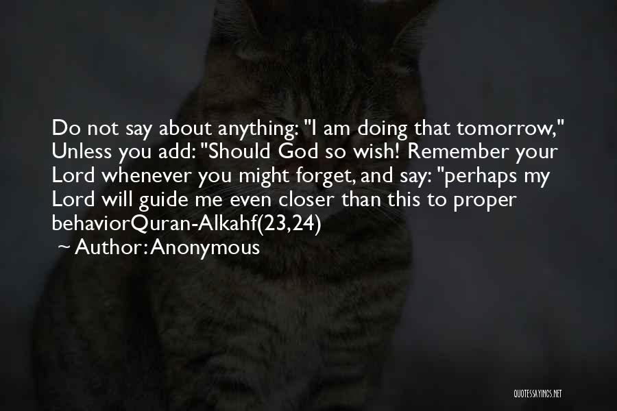Proper Behavior Quotes By Anonymous
