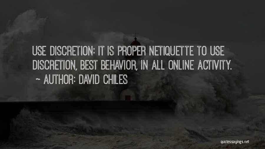 Proper Behavior Quotes By David Chiles