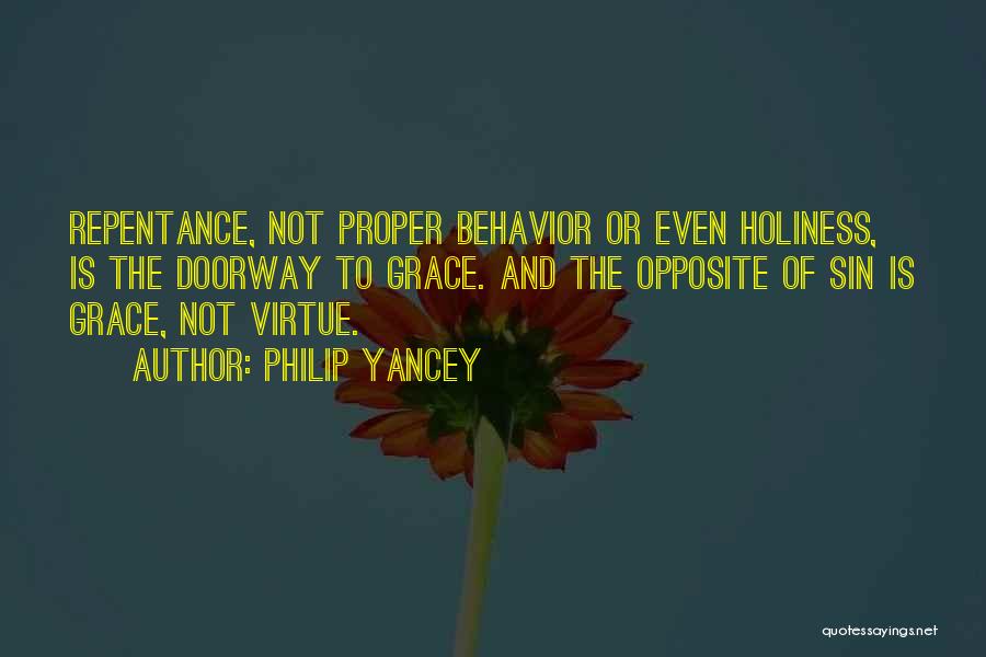 Proper Behavior Quotes By Philip Yancey