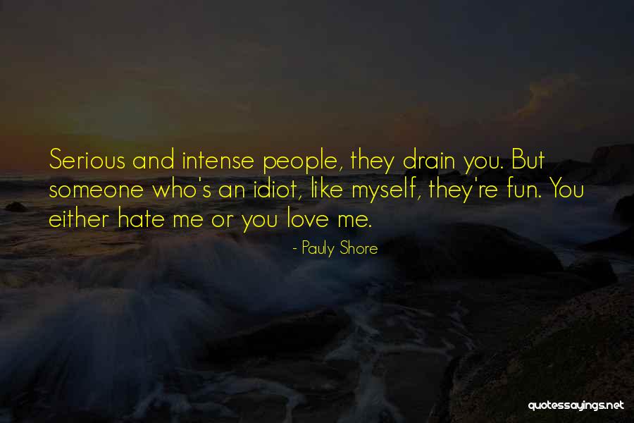 Proper Cornish Quotes By Pauly Shore Proper Cornish Quotes By Pauly Shore