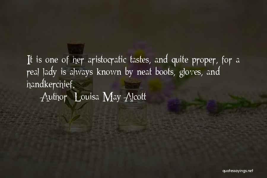 Proper Lady Quotes By Louisa May Alcott