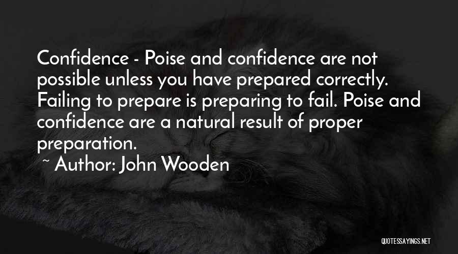 Proper Preparation Quotes By John Wooden