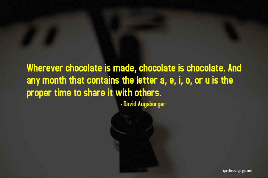 Proper Time Quotes By David Augsburger Proper Time Quotes By David Augsburger