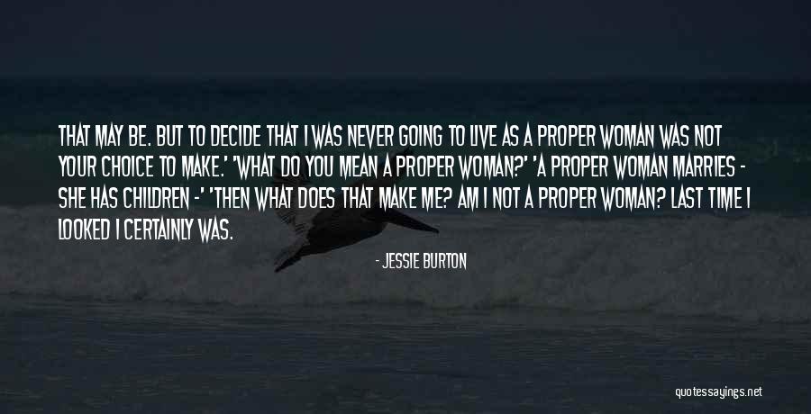 Proper Time Quotes By Jessie Burton Proper Time Quotes By Jessie Burton