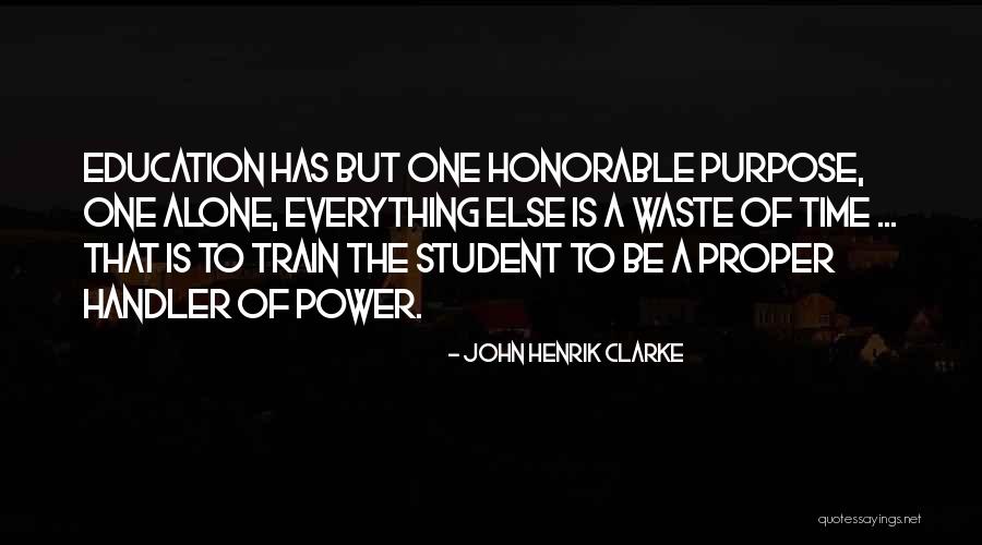 Proper Time Quotes By John Henrik Clarke Proper Time Quotes By John Henrik Clarke