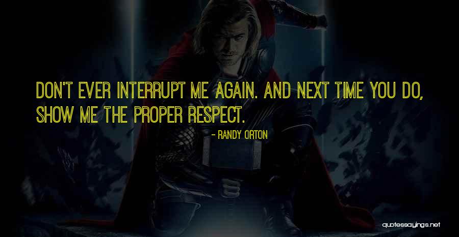 Proper Time Quotes By Randy Orton Proper Time Quotes By Randy Orton