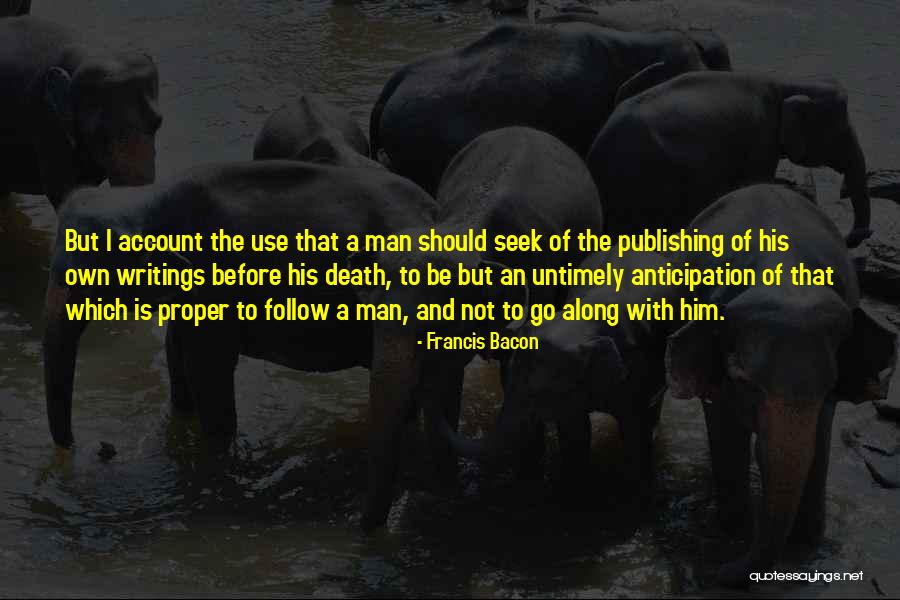 Proper Writing Quotes By Francis Bacon Proper Writing Quotes By Francis Bacon