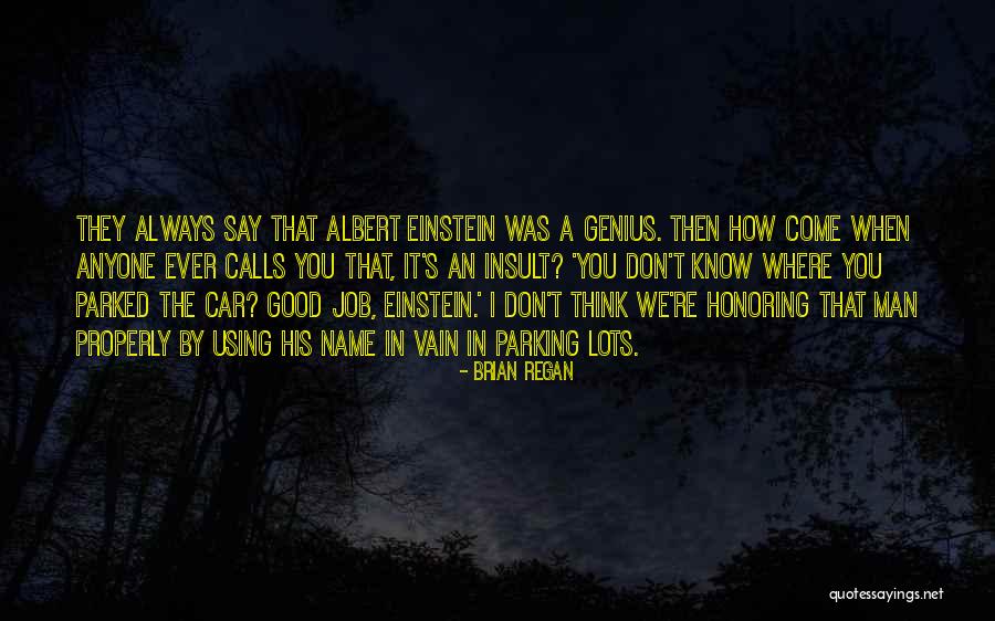 Properly Using Quotes By Brian Regan Properly Using Quotes By Brian Regan