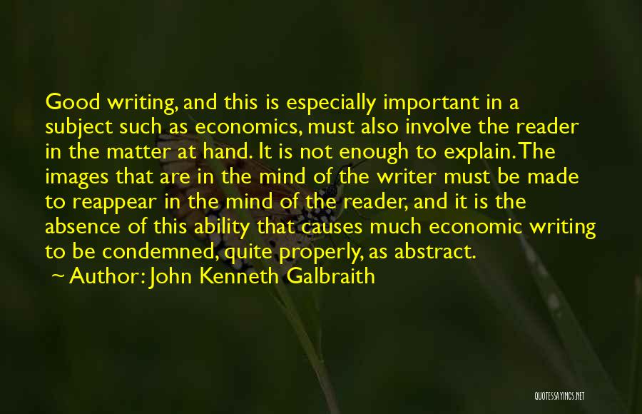 Properly Writing Quotes By John Kenneth Galbraith