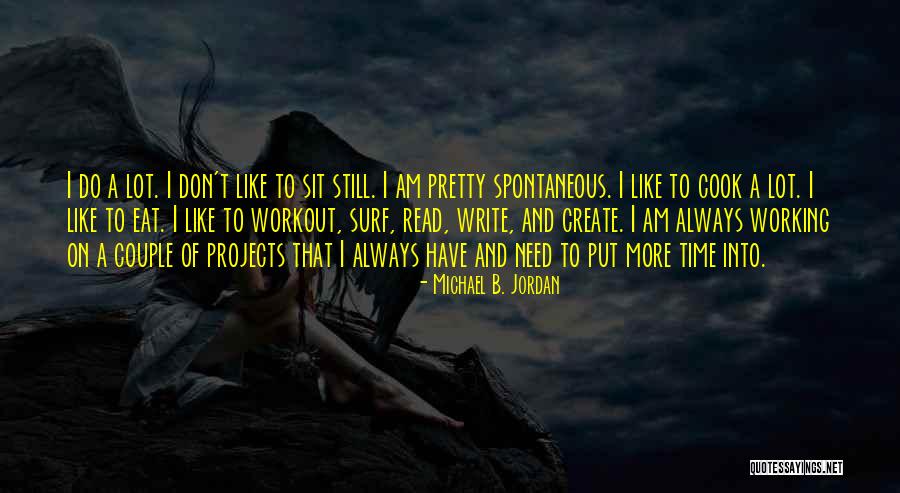 Propero 3 Quotes By Michael B. Jordan Propero 3 Quotes By Michael B. Jordan