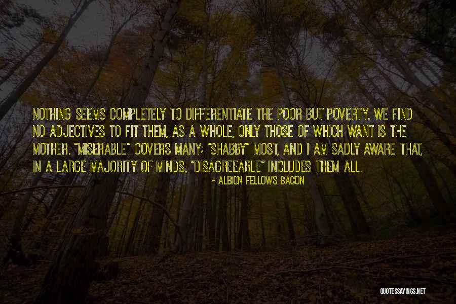 Propertarianist Quotes By Albion Fellows Bacon Propertarianist Quotes By Albion Fellows Bacon