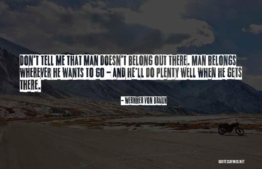 Propertarianist Quotes By Wernher Von Braun Propertarianist Quotes By Wernher Von Braun