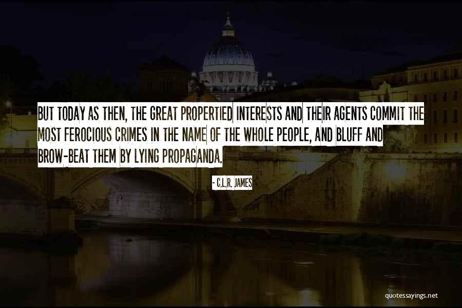 Propertied Quotes By C.L.R. James Propertied Quotes By C.L.R. James