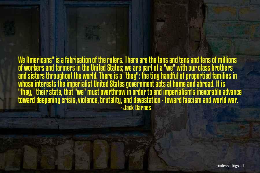 Propertied Quotes By Jack Barnes Propertied Quotes By Jack Barnes