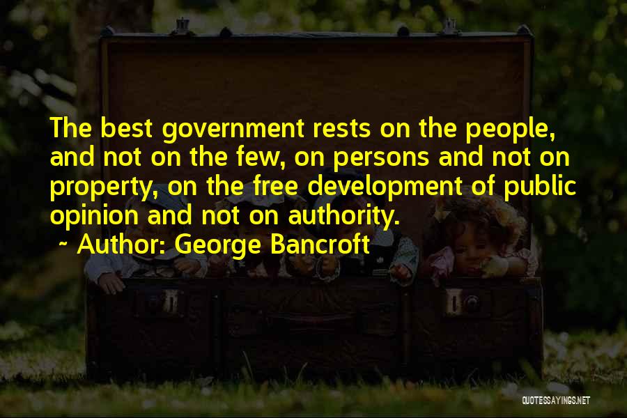 Property Development Quotes By George Bancroft