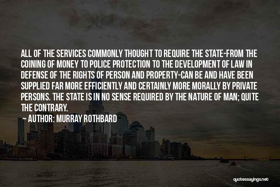 Property Development Quotes By Murray Rothbard