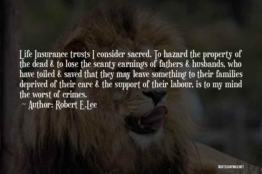 Property Insurance Quotes By Robert E.Lee