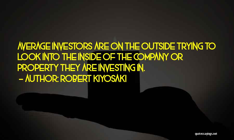 Property Investors Quotes By Robert Kiyosaki