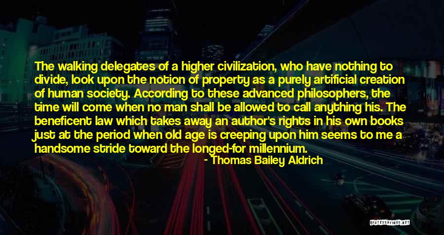 Property Law Quotes By Thomas Bailey Aldrich Property Law Quotes By Thomas Bailey Aldrich