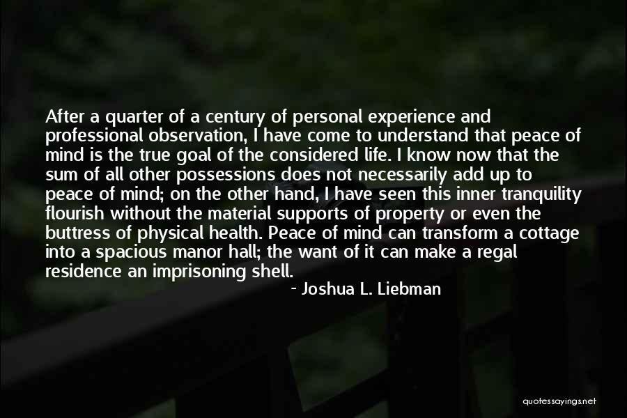 Property Possessions Quotes By Joshua L. Liebman Property Possessions Quotes By Joshua L. Liebman