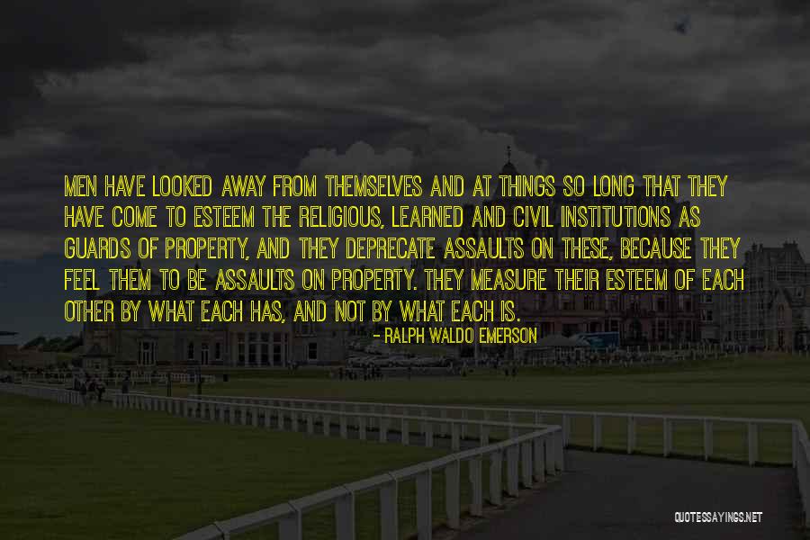 Property Possessions Quotes By Ralph Waldo Emerson Property Possessions Quotes By Ralph Waldo Emerson