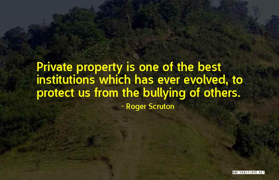 Property Quotes By Roger Scruton