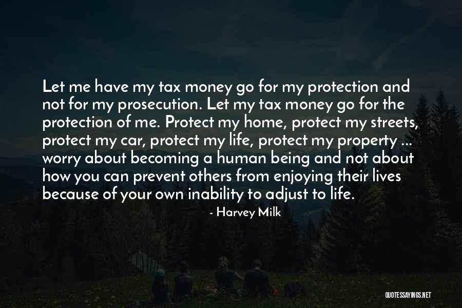 Property Tax Quotes By Harvey Milk Property Tax Quotes By Harvey Milk