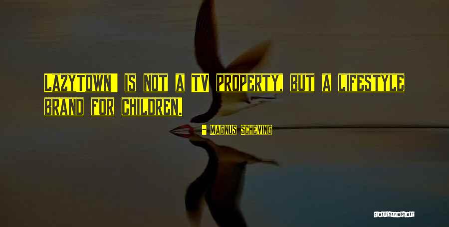 Property Your Way Quotes By Magnus Scheving