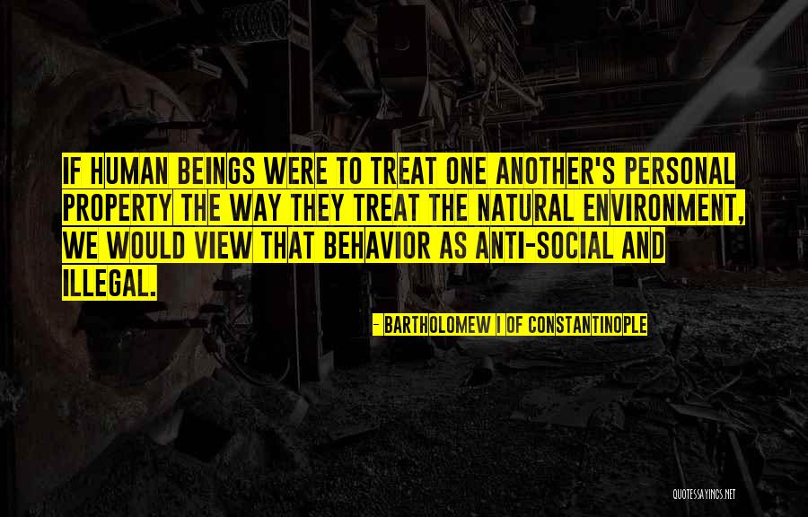 Property Yours Quotes By Bartholomew I Of Constantinople Property Yours Quotes By Bartholomew I Of Constantinople
