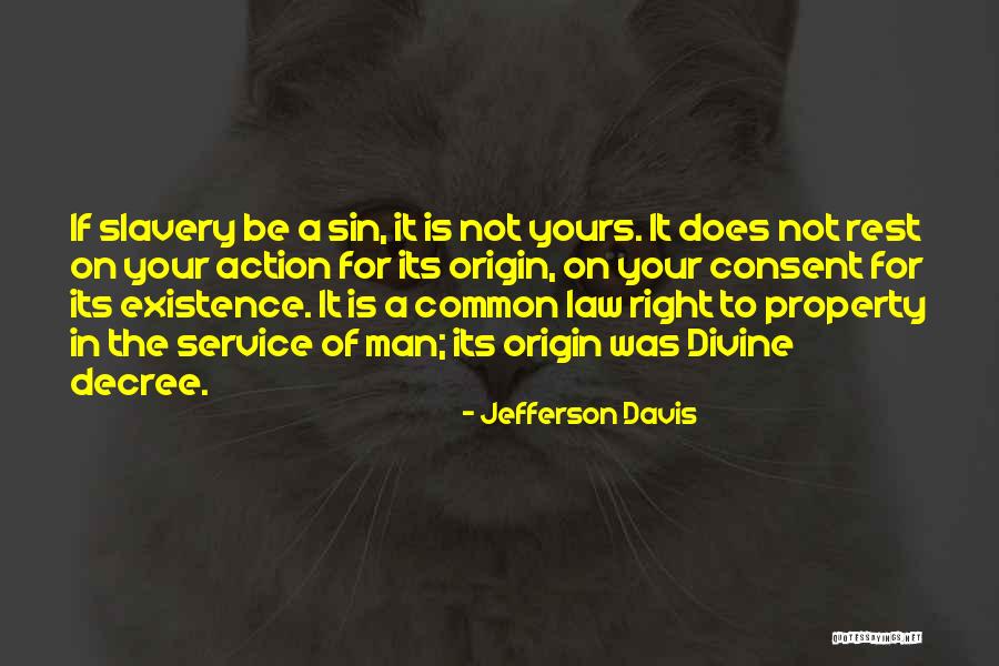 Property Yours Quotes By Jefferson Davis Property Yours Quotes By Jefferson Davis