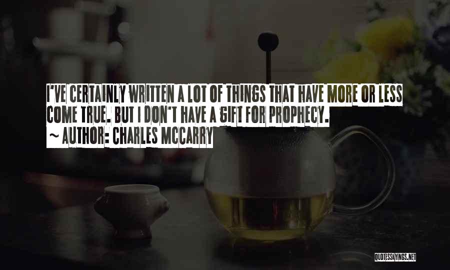 Prophecy 2 Quotes By Charles McCarry