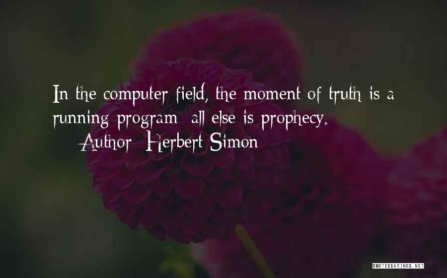 Prophecy 2 Quotes By Herbert Simon