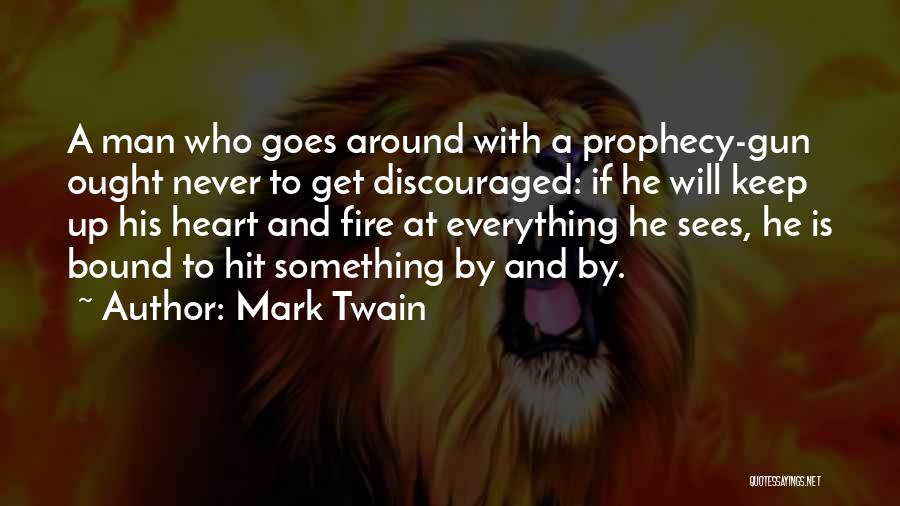 Prophecy 2 Quotes By Mark Twain