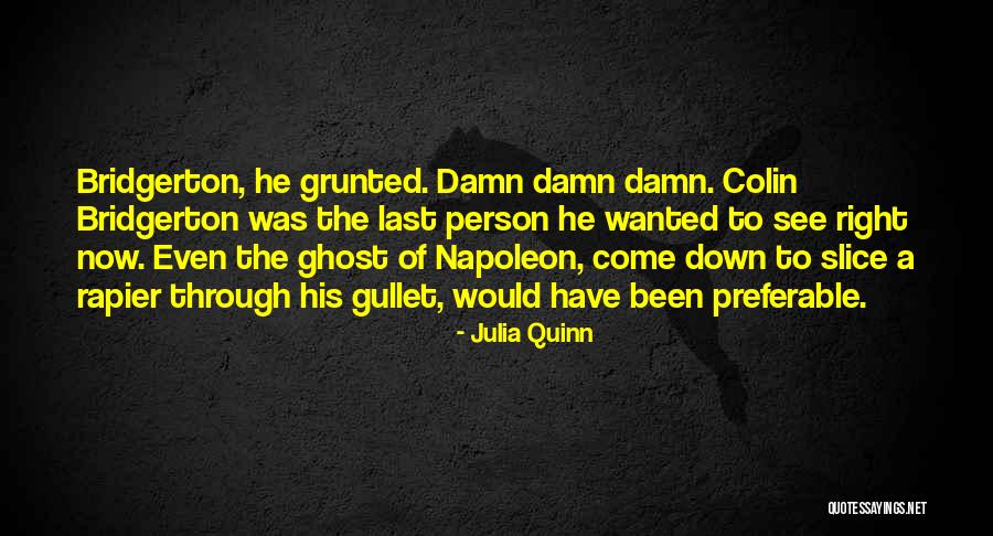 Prophecy Gabriel Quotes By Julia Quinn Prophecy Gabriel Quotes By Julia Quinn