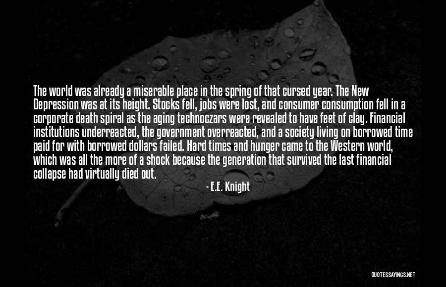 Prophecy In Fiction Quotes By E.E. Knight Prophecy In Fiction Quotes By E.E. Knight