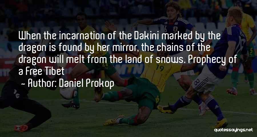 Prophecy Quotes By Daniel Prokop