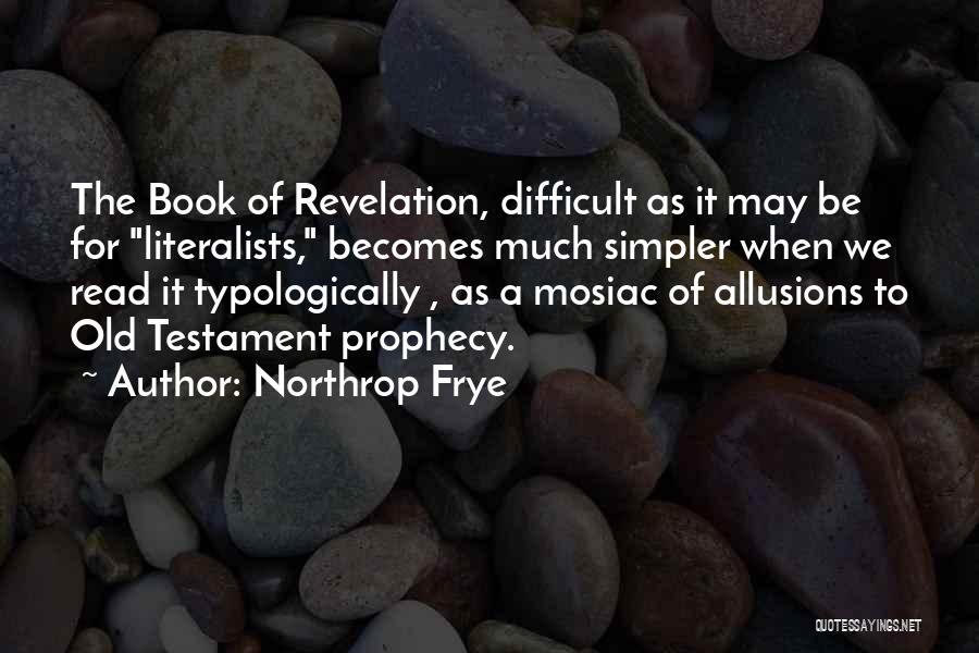 Prophecy Quotes By Northrop Frye