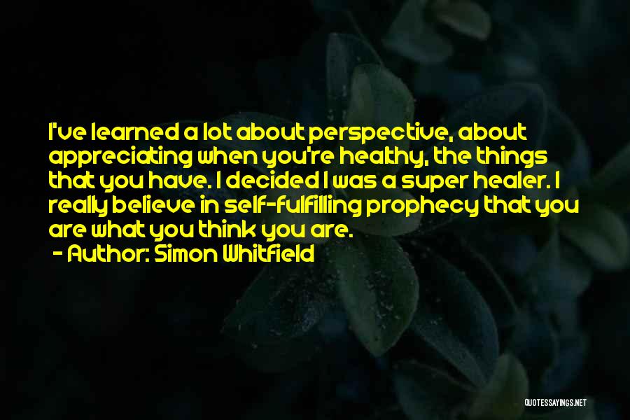 Prophecy Quotes By Simon Whitfield