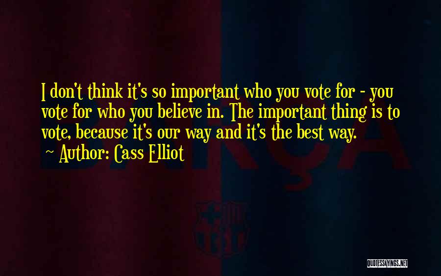 Prophet Elijah Quotes By Cass Elliot
