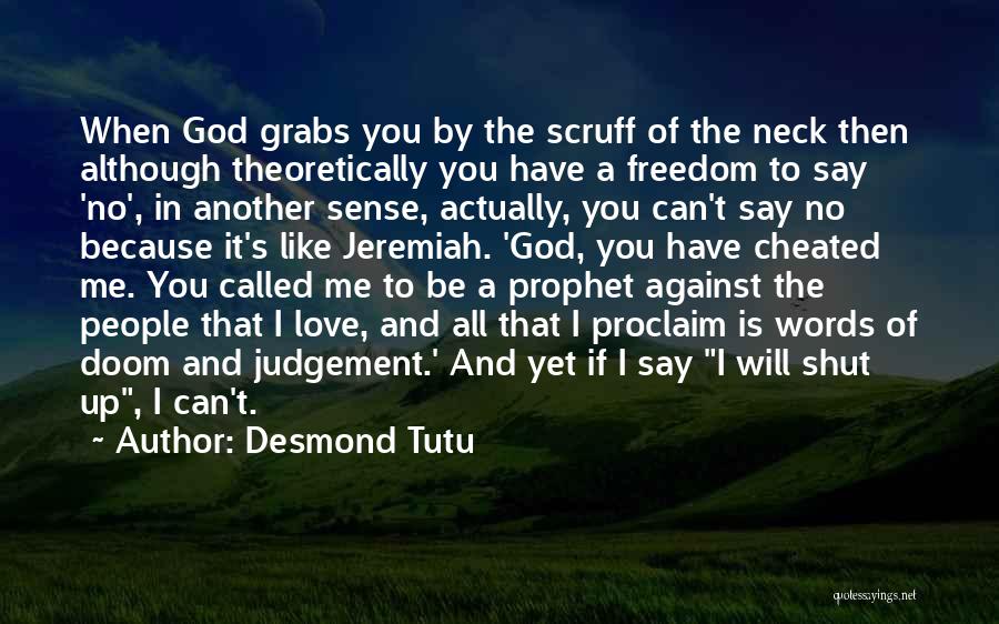 Prophet Love Quotes By Desmond Tutu