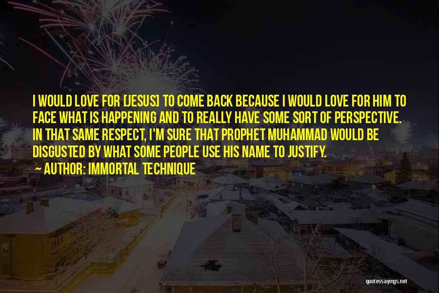 Prophet Love Quotes By Immortal Technique