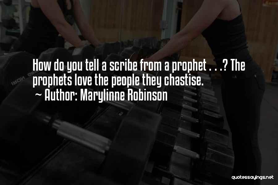 Prophet Love Quotes By Marylinne Robinson